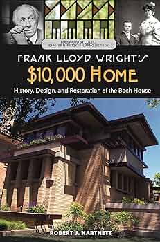Frank Lloyd Wright's $10,000 Home: History, Design, and
